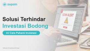 Solusi Terhindar Investasi Bodong, Ini Cara Pahami Investasi